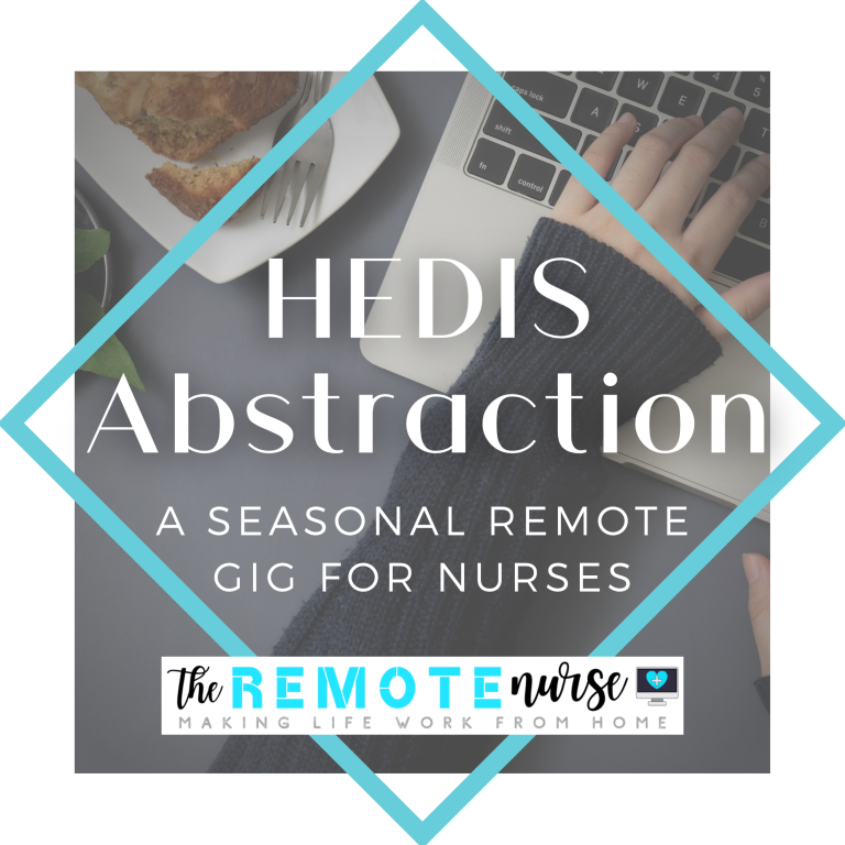 HEDIS Abstraction A Seasonal Remote Gig for Nurses The Remote Nurse