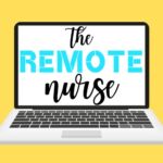 The Remote Nurse | Remote Nursing/NP/PA Jobs